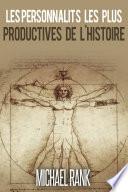 Les personnalités les plus productives de l'Histoire