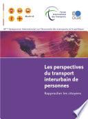 Les perspectives du transport interurbain de personnes Rapprocher les citoyens