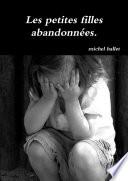 Les petites filles abandonnées.