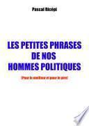 Les petites phrases de nos hommes politiques
