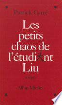 Les petits chaos de l'étudiant Liu