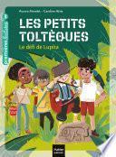 Les petits toltèques - Le défi de Lupita CP/CE1 6/7 ans