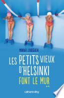 Les Petits vieux d'Helsinki font le mur -