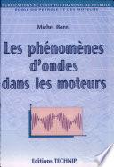 Les phénomènes d'ondes dans les moteurs