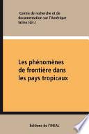 Les phénomènes de frontière dans les pays tropicaux