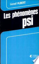 Les phenomenes psi
