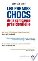 Les phrases chocs de la campagne présidentielle