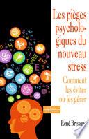 Les pièges psychologiques du nouveau stress