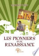 Les Pionniers d'une renaissance