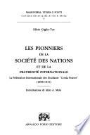 Les pionniers de la Société des nations et de la fraternité internationale