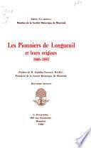 Les pionniers de Longueuil et leurs origines, 1666-1681