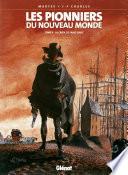 Les Pionniers du nouveau monde - Tome 04