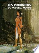 Les Pionniers du nouveau monde - Tome 07