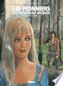 Les Pionniers du nouveau monde - Tome 18