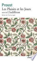 Les Plaisirs et les Jours / L'Indifférent et autres textes (édition enrichie)