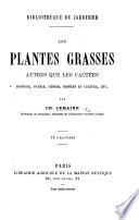 Les Plantes grasses autres que les cactées, histoire, patrie, etc