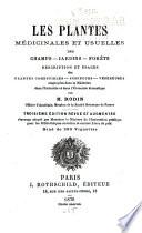 Les plantes médicinales et usuelles des champs - jardins - forêts