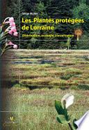 Les plantes protégées de Lorraine