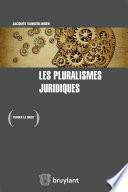 Les pluralismes juridiques