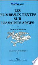 Les plus beaux textes sur les saints anges: Les auteurs spirituels