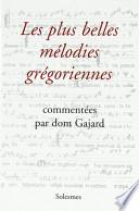 Les plus belles mélodies grégoriennes
