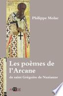 Les poèmes de l'Arcane de saint Grégoire de Nazianze
