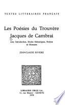 Les poésies du trouvère, Jacques de Cambrai