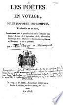 Les Poètes en Voyage, ou le bouquet impromptu, vaudeville en un acte, etc. [By M. A. M. Désaugiers and A. R. B. de Chazet.] MS. notes