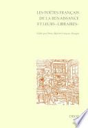 Les Poètes français de la Renaissance et leurs libraires