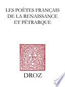 Les Poètes français de la Renaissance et Pétrarque
