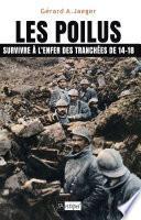 Les poilus - Survivre à l'enfer des tranchées de 14-18
