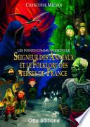 Les Points Communs Entre Le: Seigneur des Anneaux et le Folklore des Terres de France