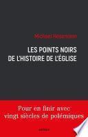 Les points noirs de l'histoire de l'Eglise