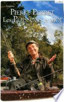 Les poissons et moi
