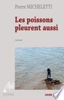 Les Poissons pleurent aussi