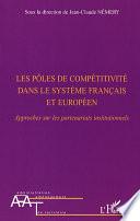 Les pôles de compétitivité dans le système français et européen
