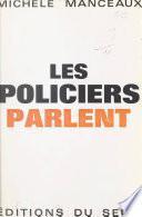 Les policiers parlent