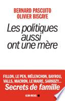 Les Politiques aussi ont une mère