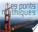 Les ponts mythiques