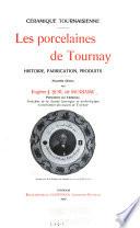 Les porcelaines de Tournay
