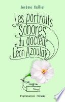 Les portraits sonores du docteur Léon Azoulay
