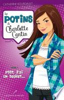 Les potins de Charlotte Cantin T.1