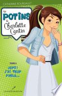 Les potins de Charlotte Cantin T.3