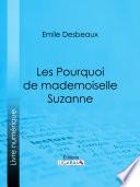 Les Pourquoi de mademoiselle Suzanne