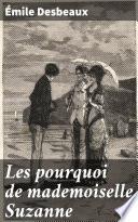 Les pourquoi de mademoiselle Suzanne