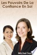 Les Pouvoirs De La Confiance En Soi