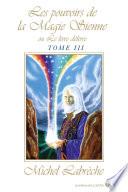 Les pouvoirs de la Magie Sienne Tome III