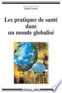 Les pratiques de santé dans un monde globalisé