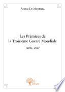 Les Prémices de la Troisième Guerre Mondiale