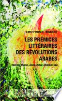 Les prémices littéraires des révolutions arabes